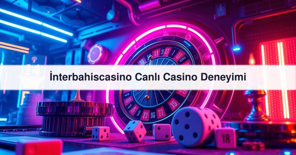 İnterbahiscasino Canlı